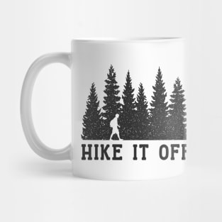 Hike it Off - Hiking Therapy Mug